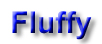 Fluffy